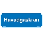 106852 Huvudgaskran - Skylt i plast - 297x105mm