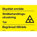 106881 Strålbehandlingsutrustning Typ: - Skylt i plast - A6[105x148mm]